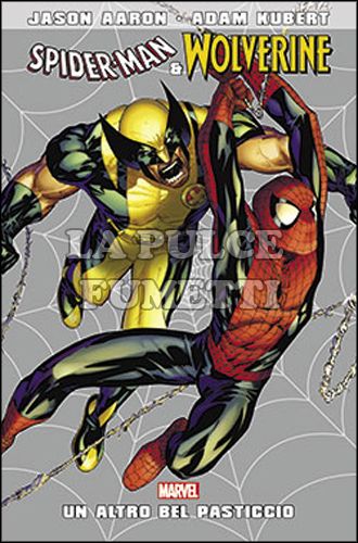 SPIDER-MAN & WOLVERINE: UN ALTRO BEL PASTICCIO